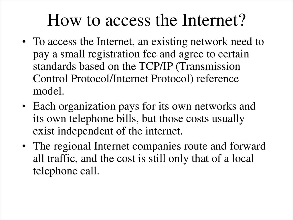How to access the Internet?