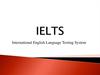 IELTS International English Language Testing System