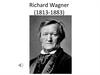 Richard Wagner (1813-1883)