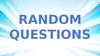 Random questions