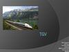 Скоростные поезда TGV (Train Grand Vitesse)