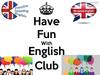 Have Fun with English Club