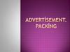 Advertisement. Packing