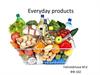 Everyday products