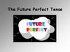 The Future Perfect Tense