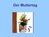 Der Muttertag