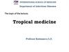 Tropical medicine
