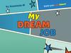 My dream Job