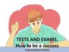 Tests and exams. How to be a success