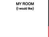 My room