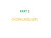Orders, requests
