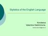 Stylistics of the English Language. Theoretical Framework