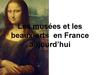 Les musées et les beaux-arts en France aujourd’hui