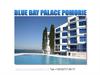 Blue bay Palace Pomorie