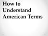 How to Understand American Terms