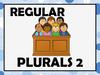 Regular Plurals - 2