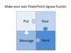 Make your own PowerPoint Jigsaw Puzzles. Шаблон
