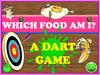 Which food am i. A dart game