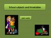 School subjects and timetables. Pair work