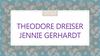 Theodore Dreiser Jennie Gerhardt