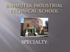 Bahmutsk Industrial Technical School