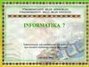 Informasion prosesler: informasiýalary saklamak, geçirmek, täzeden işlemek, gözlemek