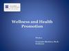 Wellness and health promotion