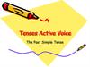 Tenses Active Voice. The Past Simple Tense