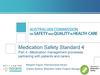 Medication Safety Standard. Medication management processes, partnering with patients and carers