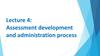 Assessment development and administration process