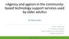 Agency and ageism in the community-based technology support services used by older adults