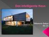 Das intelligente Haus