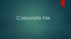 Corporate tax. Корпоративный налог