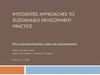 Integrated approaches to sustainable development practice