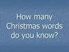 How many Christmas words do you know