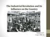 The Industrial Revolution and Its Influence on the Country