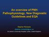 An overview of PNH: Pathophysiology, New Diagnostic Guidelines and EQA