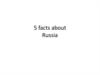 5 facts about Russia