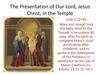 The Presentation of Jesus Christ in the Temple