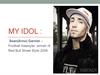 My idol