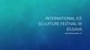 International ice sculpture festival in Jelgava