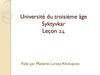 La complainte de l'heure de pointé. Leçon 24