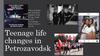 Teenage life changes in Petrozavodsk