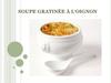Soupe gratinée à l'oignon