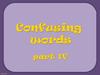 Confusing words. Part IV