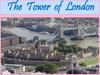 The Tower of London