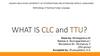 What is CLC and TTU