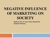 Negative influence of marketing on society