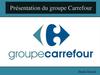 Présentation du groupe Carrefour