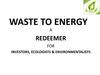 Waste to energy a redeemer for investors, ecologists & environmentalists